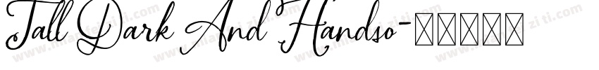 Tall Dark And Handso字体转换